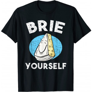 Cool Brie Yourself T-Shirt