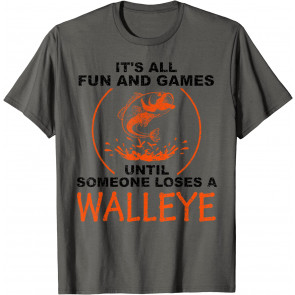 Cool Fun And Games Loses Walleye T-Shirt