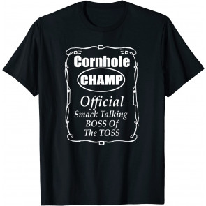 Cornhole Champion Boss Of The Toss Cornhole T-Shirt