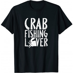 Crab Fishing Lover Crabs Crabber Crabbing T-Shirt