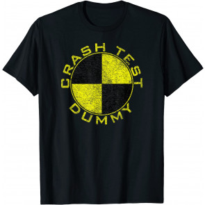 CRASH TEST DUMMY COSTUME PRETEND I'M A CRASH TEST DUMMY T-Shirt