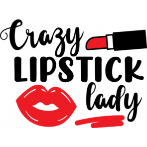 Crazy Lipstick Lady T-Shirt