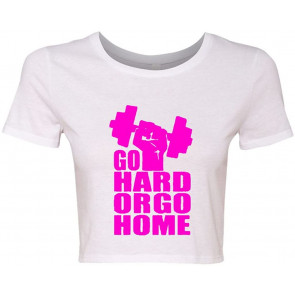 Crop Top Ladies Go Hard Go Home Gym Workout T-Shirt