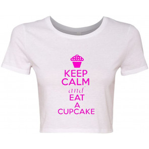 Crop Top Ladies Keep Calm And Eat A Cupcake Desserts T-Shirt