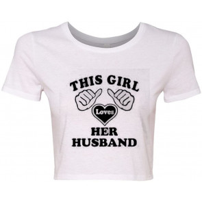 Crop Top Ladies This Girl Loves Her Husband T-Shirt