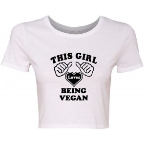 Crop Top Ladies This Girl Loves Vegan Vegetarian T-Shirt