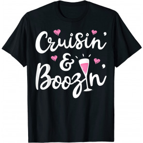 Cruisin And Boozin T-Shirt