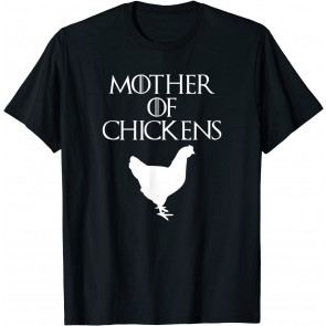 Cute & Unique White Mother Of Chickens T-Shirt