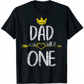 Cute 1st Birthday First Thing Daddy Gift Dad Of The Wild One T-Shirt