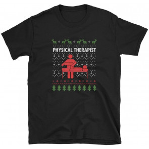 Cute Awesome Physical Therapist Ugly Christmas  Therapy T-Shirt