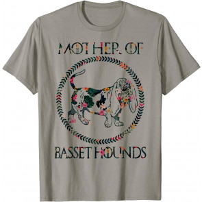 Cute Mother Of Basset Hounds Outfits Women Dog Lovers Gifts T-Shirt