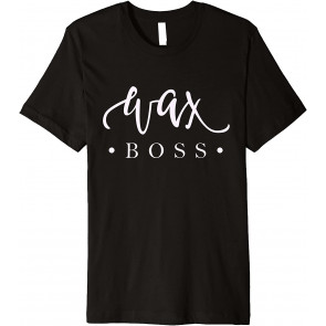 Cute Wax Boss Waxing Gift Estheticians Cosmetologists T-Shirt