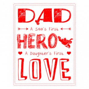Dad A Sons First Hero A Daughters First Love Tshirt