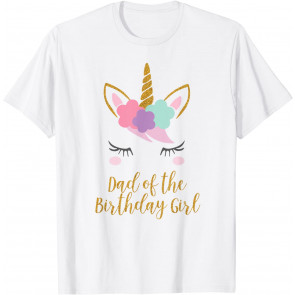 Dad Of The Birthday Girl  T-Shirt