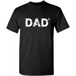 Dad Squared T-Shirt