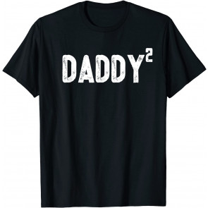 Daddy To Be Of 2 Kids - 2nd Power Squared Dad  T-Shirt