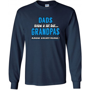 Dads Know A Lot But Grandpas Know Everything T-Shirt