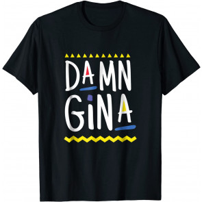 Damn Gina 90s Style Hip Hop T-Shirt