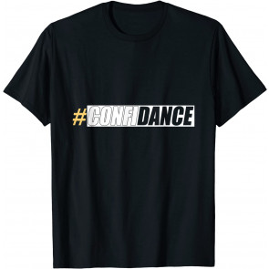 Dance Confidance Pun T-Shirt