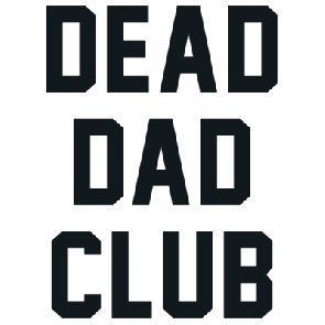 Dead Dad Club T-Shirt