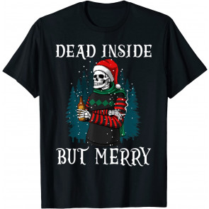 Dead Inside But Merry T-Shirt