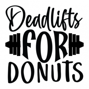 Deadlifts For Donuts 01 T-Shirt