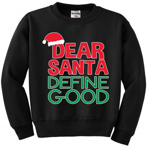 Dear Santa Define Good Ugly Christmas  Boys Crewneck Graphic Sweat T-Shirt