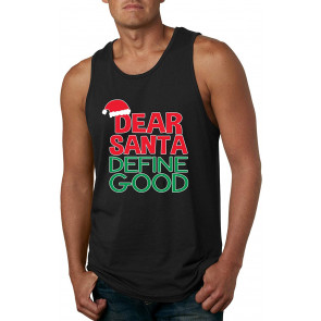 Dear Santa Define Good Ugly Christmas  T-Shirt