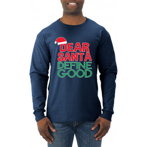 Dear Santa Define Good Ugly Christmas  T-Shirt
