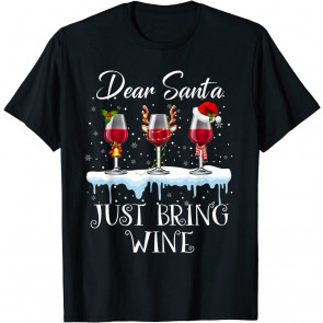 Dear Santa Just Bring Wine Christmas Pajama Costume Glasses T-Shirt