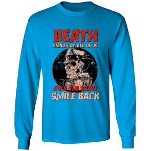 Death Smiles At Us  T-Shirt