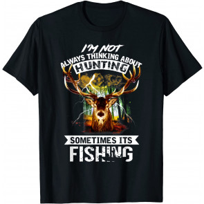 Deer Not Always Thinking About T-Shirt