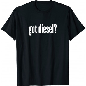 Deisel - Got Deisel T-Shirt