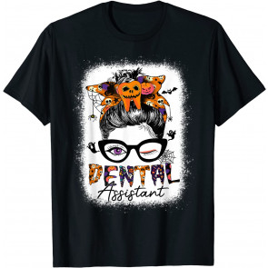 Dental Assistant Messy Bun Spooky Dental T-Shirt