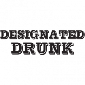 Designated Drunk Tshirt