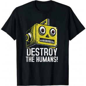 Destroy The Humans - Evil Robot Head T-Shirt