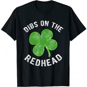 Dibs On The Redhead  T-Shirt