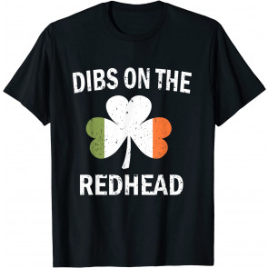 Dibs On The Redhead  T-Shirt