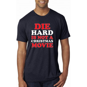 Die Hard Is A Christmas Movie T-Shirt