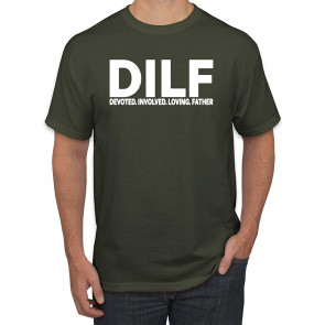 DILF Deoted Involved Loving Father T-Shirt