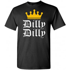 Dilly Dilly - T-Shirt
