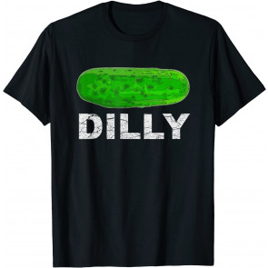 Dilly Pickle  T-Shirt