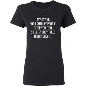 Do I Smell Popcorn T-Shirt