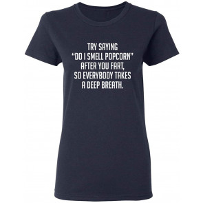 Do I Smell Popcorn T-Shirt