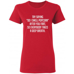 Do I Smell Popcorn T-Shirt