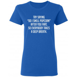 Do I Smell Popcorn T-Shirt