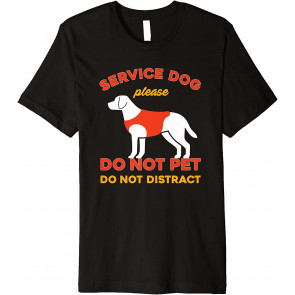 Do Not Pet Working Dog, Service Dog, Emotional Therapy Dog T-Shirt
