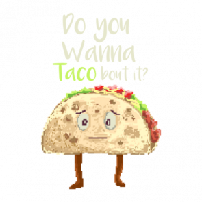 Do You Wanna Taco Bout It Retro Tshirt