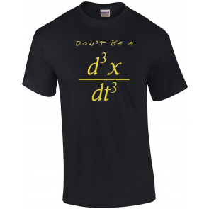 Dont' Be A Jerk - T-Shirt