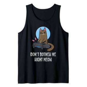 Don't Bother Me Right Meow - T-Shirt
